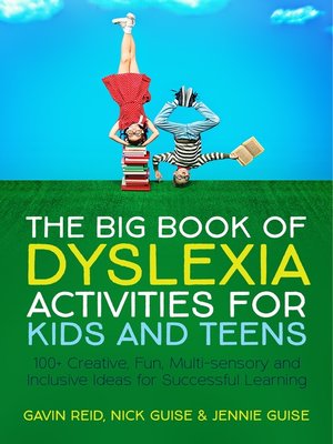 The Big Book of Dyslexia Activities for Kids and Teens - ebook